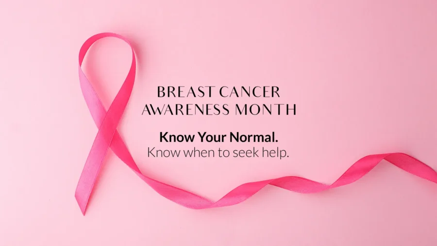 Breast Cancer Awareness Month: Know Your Normal, Know When to Seek Help